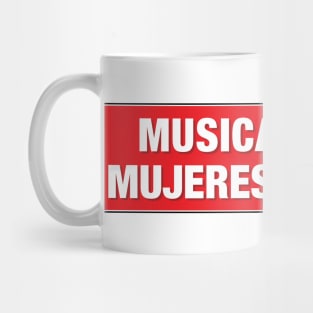 Musica Banda, Mujeres Y Tequila Mug
